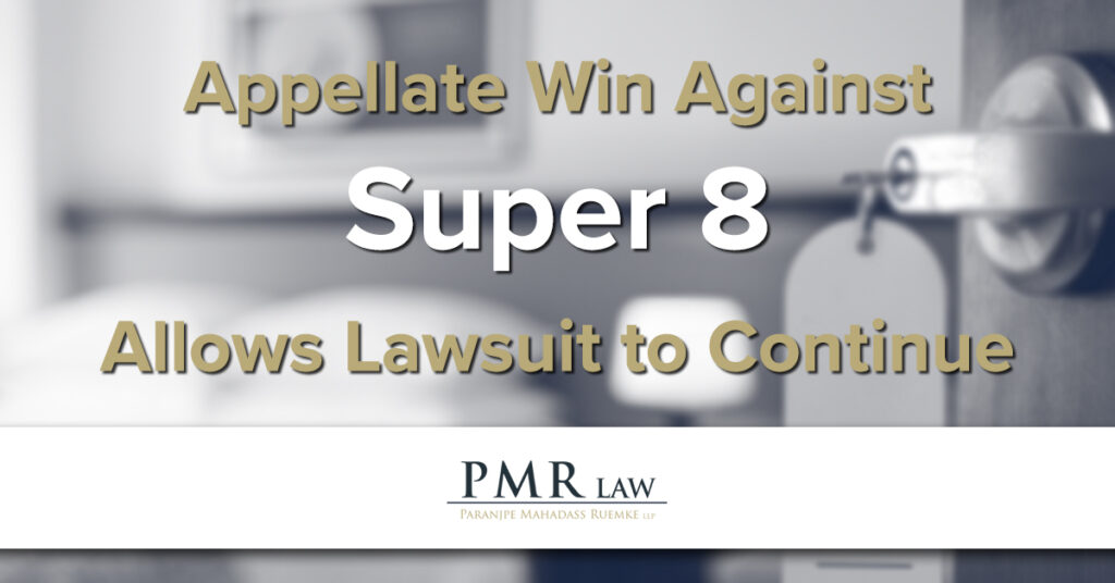 Appellate win against Super 8 allows lawsuit to continue